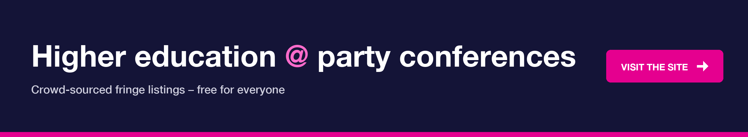 Higher education at party conferences – crowd-sourced fringe listings, visit partyconferences.wonkhe.com